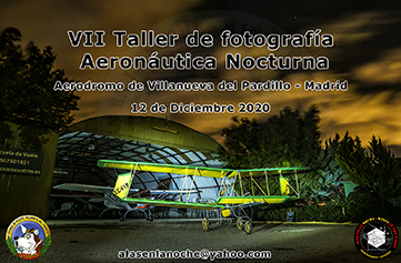 Taller de Fotografía Aeronáutica Nocturna en el Aeródromo de Villanueva del Pardillo